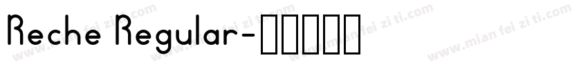 Reche Regular字体转换